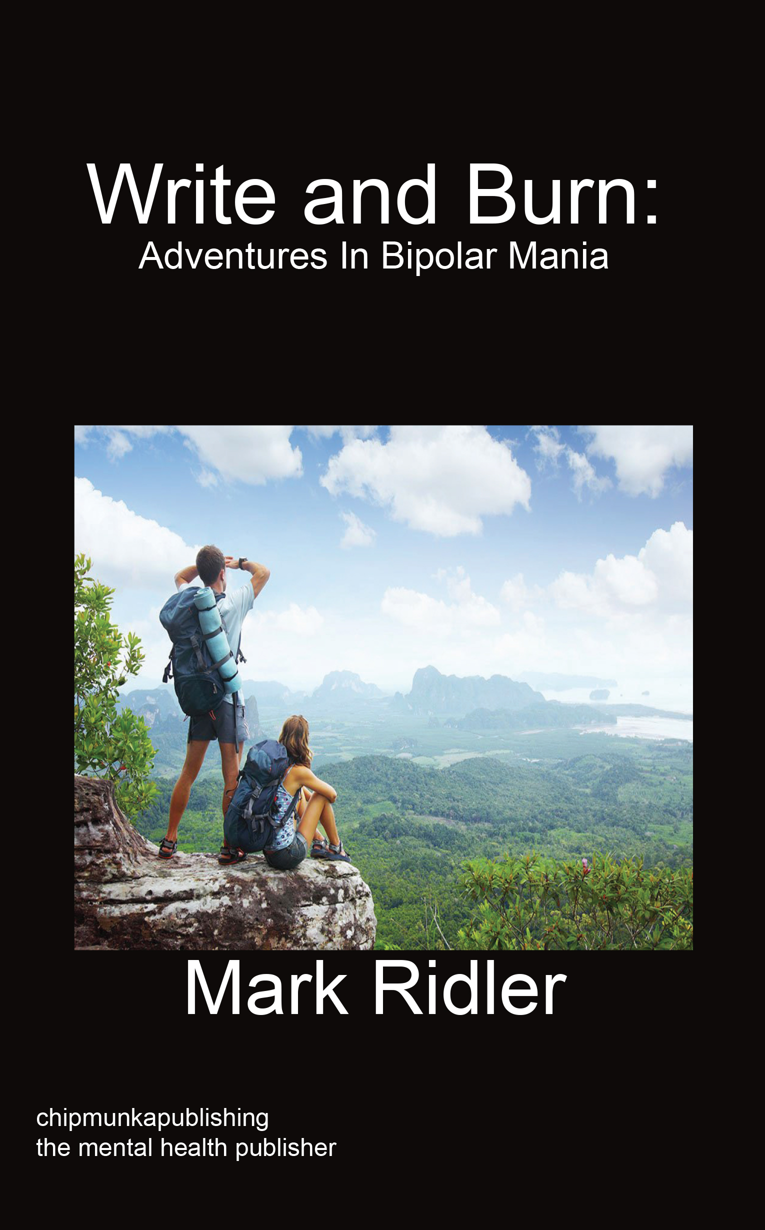 Write and Burn: Adventures In Bipolar Mania